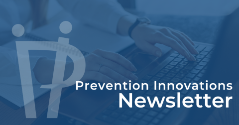 Prevention Innovations Newsletter Image