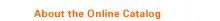 About the Online Catalog