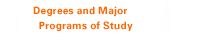 Degrees and Major Programs of Study