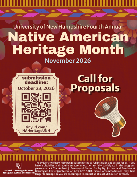 Decorative image, all information included on website, dark red and gold flyer that says "University of New Hampshire Fourth Annual Native American Heritage Month" with proposal submission details and flower and bullhorn elements