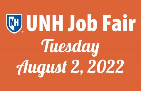 UNH Job Fair Tuesday, August 2, 2022