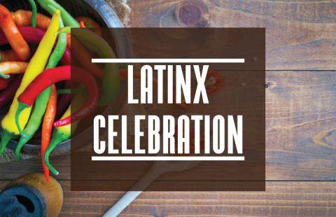 Latinx Celebration text with photo of chili peppers and wood background