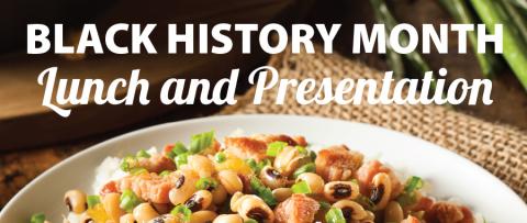Black History Month Lunch and Presentation with rice dish in the background