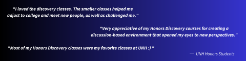 Quotes from honors students praising Honors Discovery courses