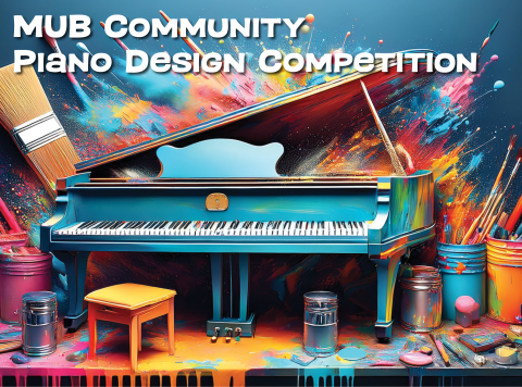 MUB Community Piano Design Competition