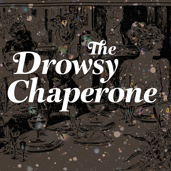 THDA_24-25_SeasonPosters_FINAL_06_DrowsyChaperone copy.jpg