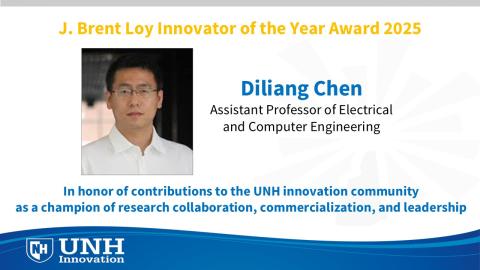 Diliang Chen, 2025 UNH Innovator of the Year, presented by UNHInnovation