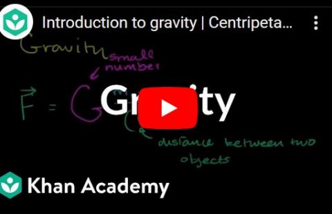 Gravity - Khan Academy video