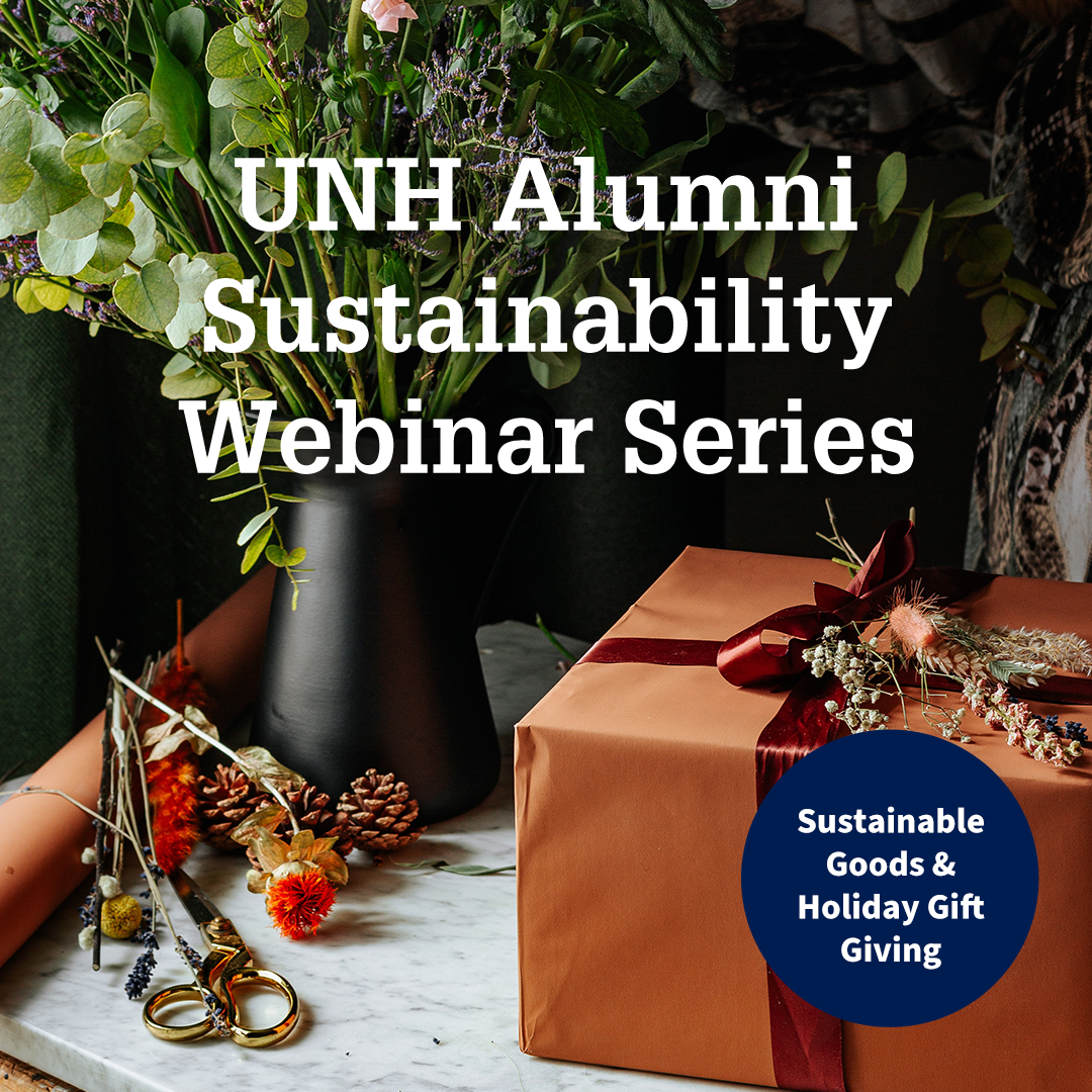 UNH Alumni Webinar Series: Sustainable Goods and Holiday Gift Giving