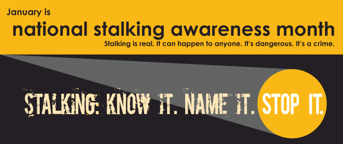 Stalking Awareness Month