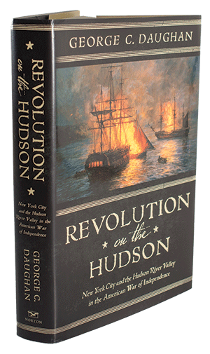 Revolution on the Hudson by UNH alum George C. Daughan '61