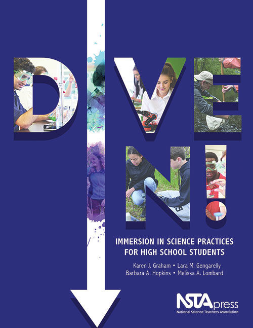Dive In! Immersion in Science Practices for High School Students