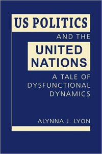 US Politics and the United Nations book cover