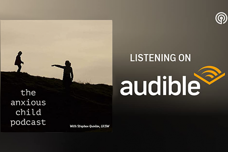 anxious child podcast
